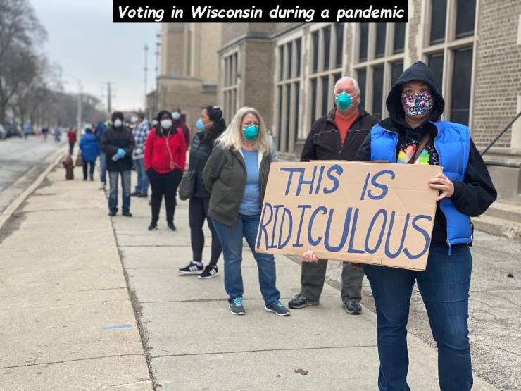 protest - Voting in Wisconsin during a pandemic This Is Ridiculous