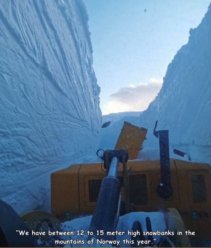 sky - "We have between 12 to 15 meter high snowbanks in the mountains of Norway this year.