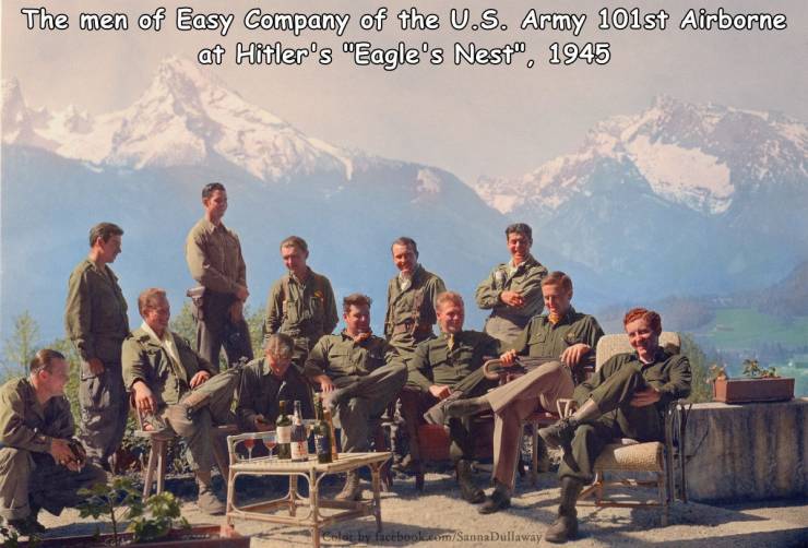 easy company eagles nest - The men of Easy Company of the U.S. Army 101st Airborne at Hitler's "Eagle's Nest", 1945 Ci Te Colat hy facebook.comSunnaDullaway