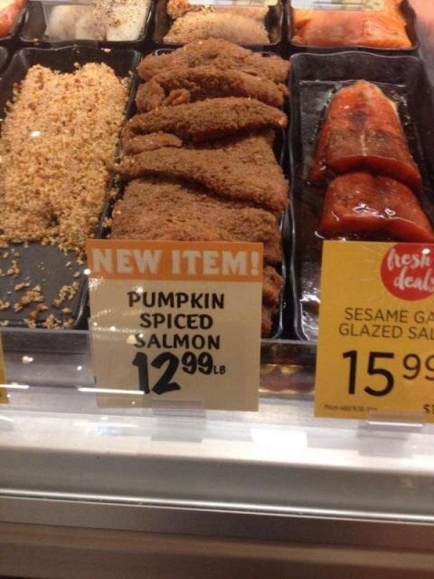pumpkin spice salmon - New Item! fresh deale Pumpkin Spiced Salmon Sesame Ga Glazed Sal 1299. 1599