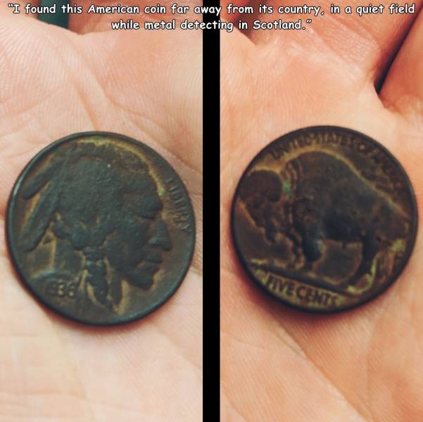 random pics - coin - "I found this American coin far away from its country, in a quiet field while metal detecting in Scotland." Vivecents