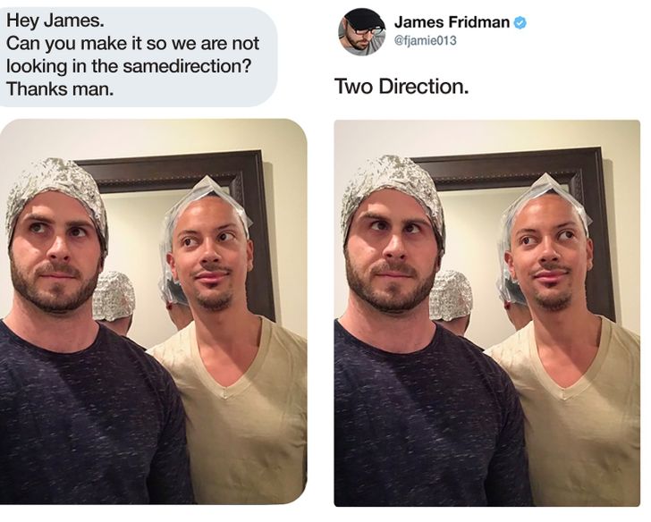 james fridman two directions - James Fridman Hey James. Can you make it so we are not looking in the samedirection? Thanks man. Two Direction.