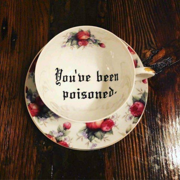 funny meme - you ve been poisoned tea cup set