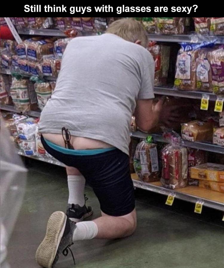 people at walmart - Still think guys with glasses are sexy? Di