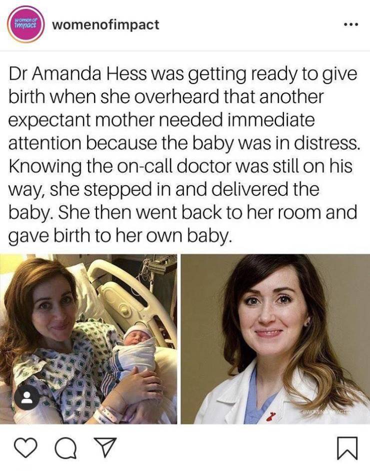 random pics - smile - impact womenofimpact ... Dr Amanda Hess was getting ready to give birth when she overheard that another expectant mother needed immediate attention because the baby was in distress. Knowing the oncall doctor was still on his way, she