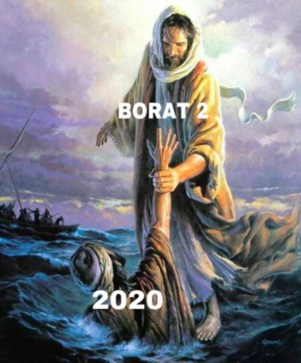 jesus christ save us - D Borat 2 2020