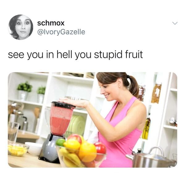 see you in hell you stupid fruit - schmox see you in hell you stupid fruit