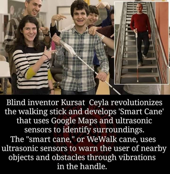 cool random pics - kursat ceylan - Blind inventor Kursat Ceyla revolutionizes the walking stick and develops 'Smart Cane' that uses Google Maps and ultrasonic sensors to identify surroundings. The "smart cane," or WeWalk cane, uses ultrasonic sensors to w