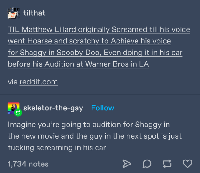 screenshot - km tilthat Til Matthew Lillard originally Screamed till his voice went Hoarse and scratchy to Achieve his voice for Shaggy in Scooby Doo, Even doing it in his car before his Audition at Warner Bros in La via reddit.com skeletorthegay Imagine 