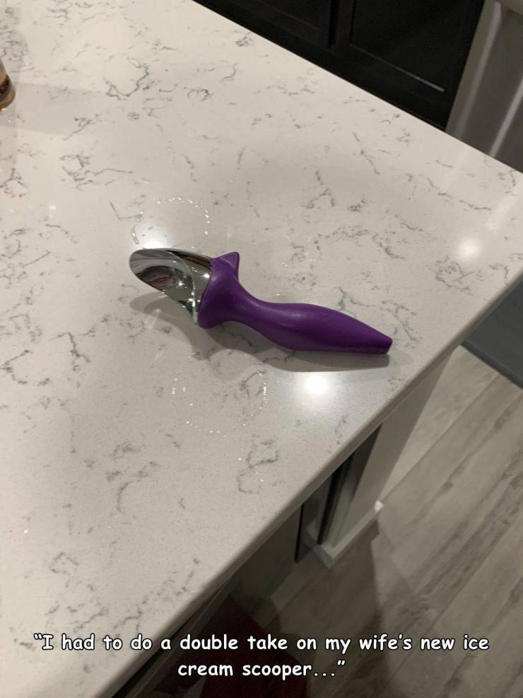 floor - "I had to do a double take on my wife's new ice cream scooper...