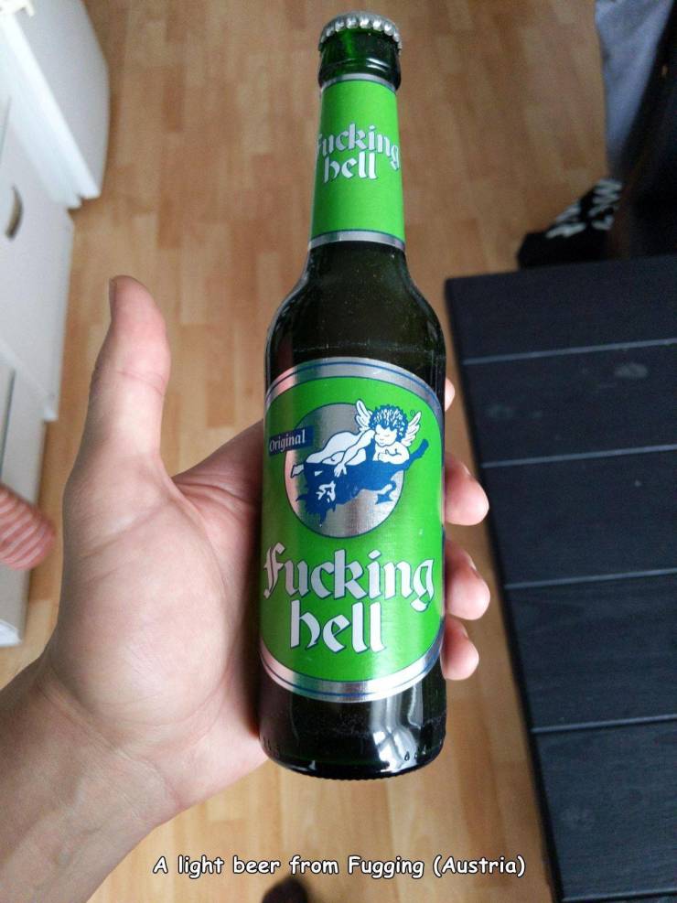 funny random pics - beer bottle - bell Original fucking bell A light beer from Fugging Austria