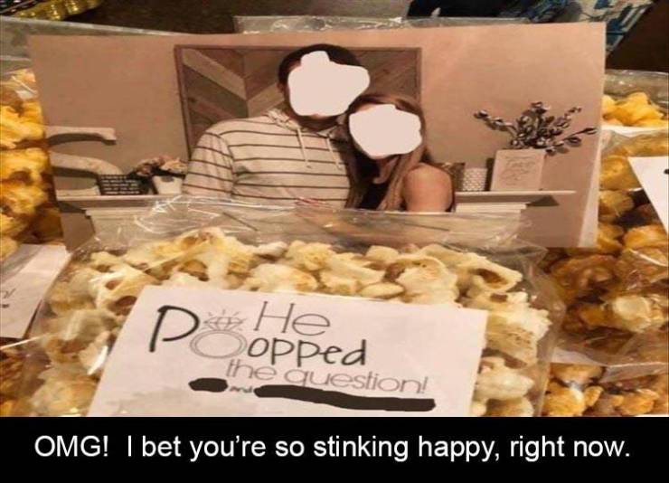 bakery - Poopped the question! Omg! I bet you're so stinking happy, right now.