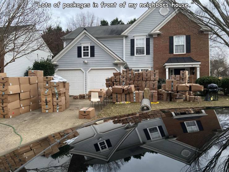 funny photos - house - Lots of packages in front of my neighbors house."