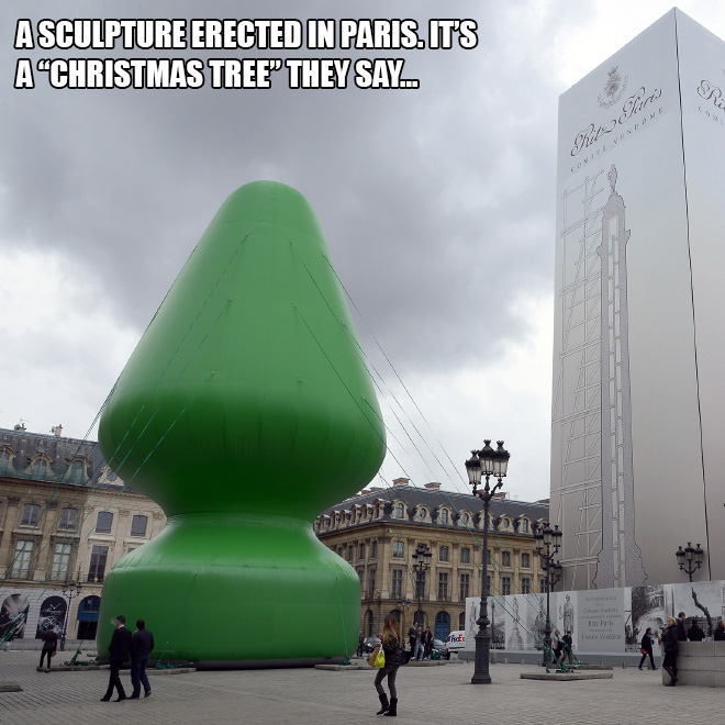funny design fails - Asculpture Erected In Paris.It'S Achristmas Tree" They Say... Ri n thatta hed