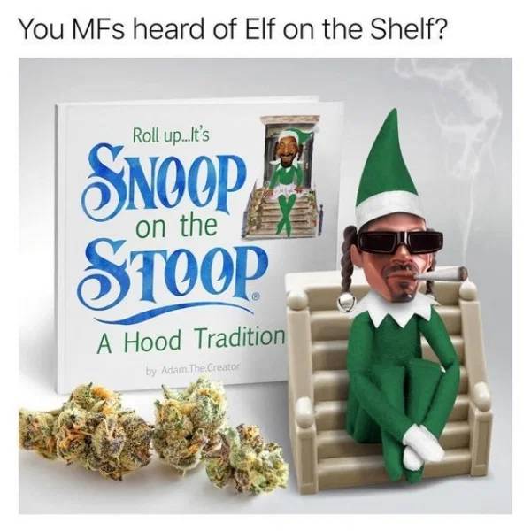 snoop on the stoop - You MFs heard of Elf on the Shelf? Roll up. It's Snoop Stoop on the A Hood Tradition by Adam The Creator