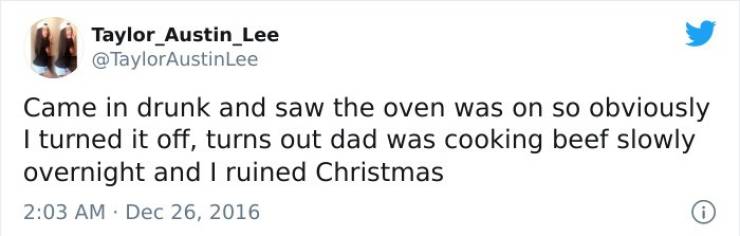 abolish payroll tax tweet - Taylor_Austin_Lee Lee Came in drunk and saw the oven was on so obviously I turned it off, turns out dad was cooking beef slowly overnight and I ruined Christmas