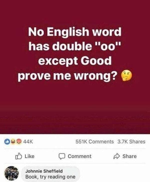 english test - No English word has double "00" except Good prove me wrong? 44K Comment Johnnie Sheffield Book, try reading one