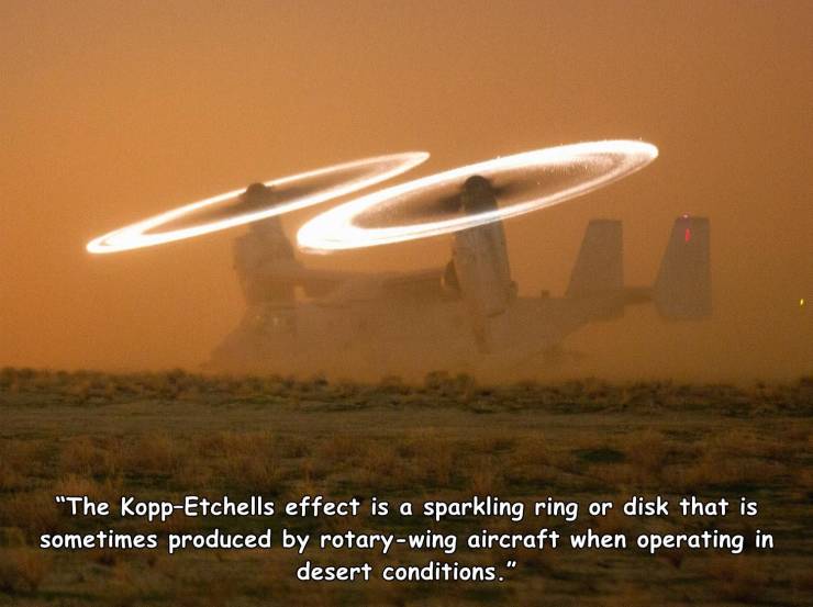 aviation - "The KoppEtchells effect is a sparkling ring or disk that is sometimes produced by rotarywing aircraft when operating in desert conditions."