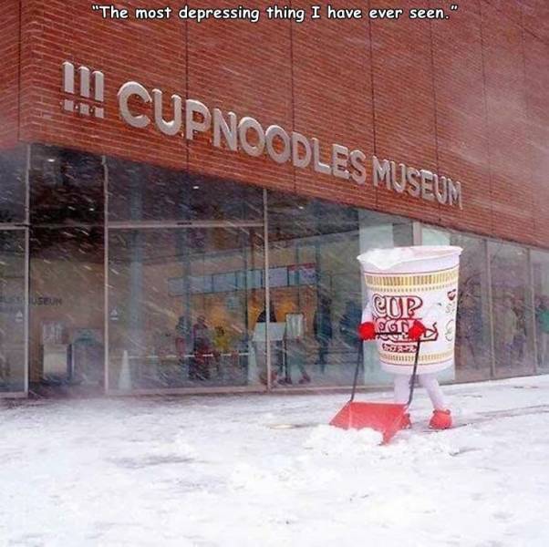 cup noodle snow - "The most depressing thing I have ever seen." Ii Cupnoodles Museum Cop Eg