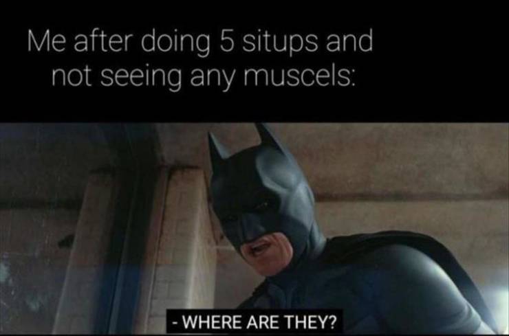 funny memes and pics - wandavision memes - Me after doing 5 situps and not seeing any muscels Where Are They?
