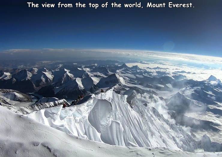 cool funny pics - the view from the top of the world mount everest