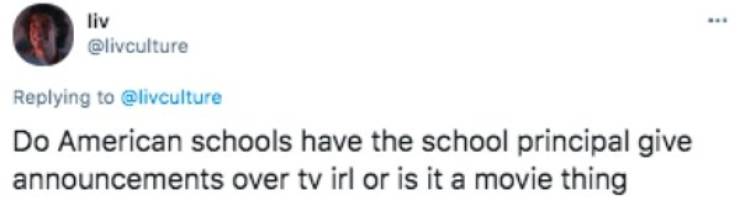 paper - liv Do American schools have the school principal give announcements over tv irl or is it a movie thing