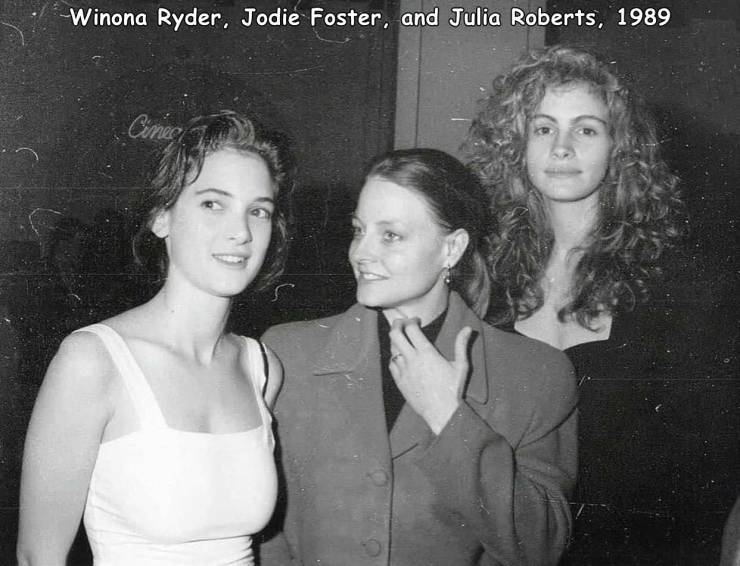 winona ryder jodie foster julia roberts - Winona Ryder, Jodie Foster, and Julia Roberts, 1989 Cinec