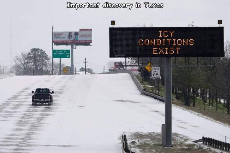 Winter storm - Important discovery in Texas Faltet Hoto Conditions Exist Grant Bar Speed Limit 65