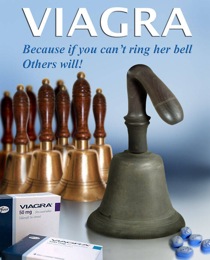 Viagra Because if you can't ring her bell Others will! fizer Viagra 50 mg from the Sildenafil ascitate War . ata