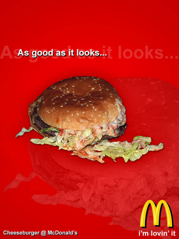 bad ads design - A As good as it looks.it looks... m Cheeseburger @ McDonald's i'm lovin' it