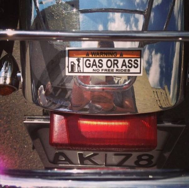 awesome pics - bumper - Ri A Warning A Gas Or Ass No Free Rides 11 AKIZ8