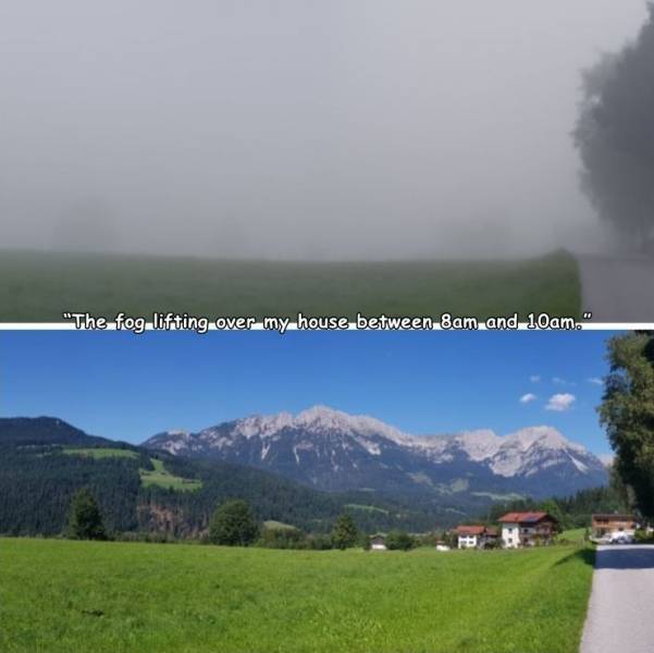 sky - "The fog lifting over my house between 8am and 10am."