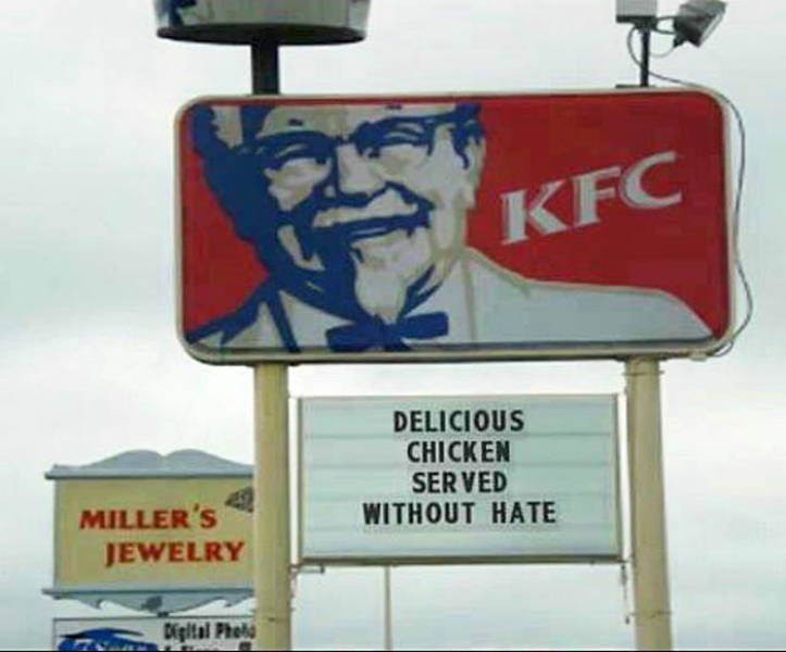 funny kfc signs - Kfc Delicious Chicken Ser Ved Without Hate Miller'S Jewelry Digital Phels