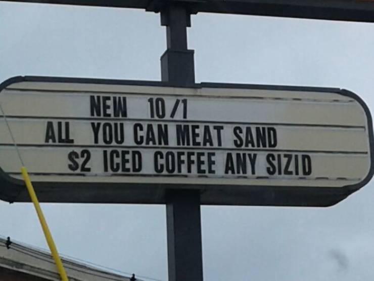 street sign - New 101 All You Can Meat Sand $2 Iced Coffee Any Sizid