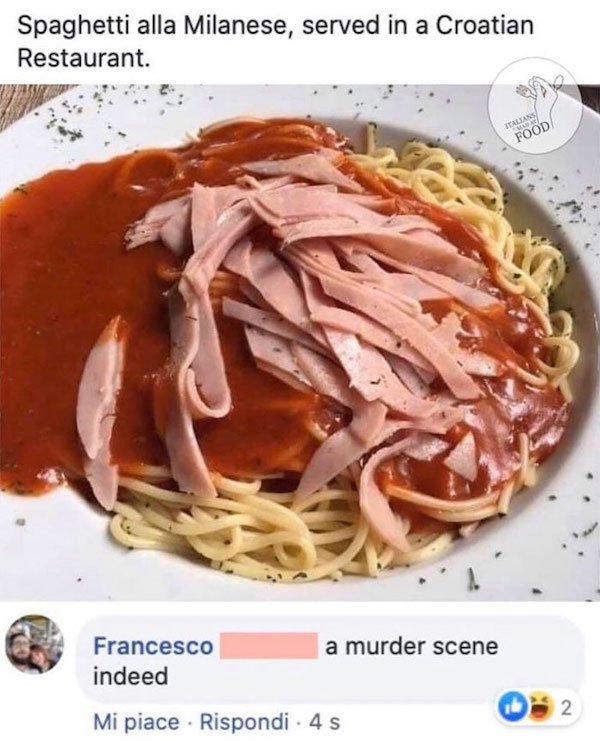 spaghetti - Spaghetti alla Milanese, served in a Croatian Restaurant. Italiano Food a murder scene Francesco indeed 2 Mi piace . Rispondi . 4s