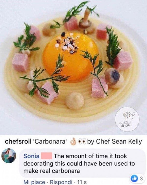 dish - Tollano Food chefsroll 'Carbonara' by Chef Sean Kelly Sonia The amount of time it took decorating this could have been used to make real carbonara 13 Mi piace . Rispondi 11 s