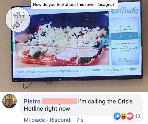 display advertising - How do you feel about this ravioli lasagna? Burke Italians Madat Food 24 Hour Crisis Hotline 18008842 Crisis intervention and Mental Health Assistance Available Burke Please visit our website at . It is important that you keep your a