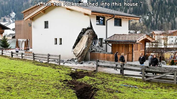 random pics and funny memes - hut - "A ten ton rock smashed into this house.