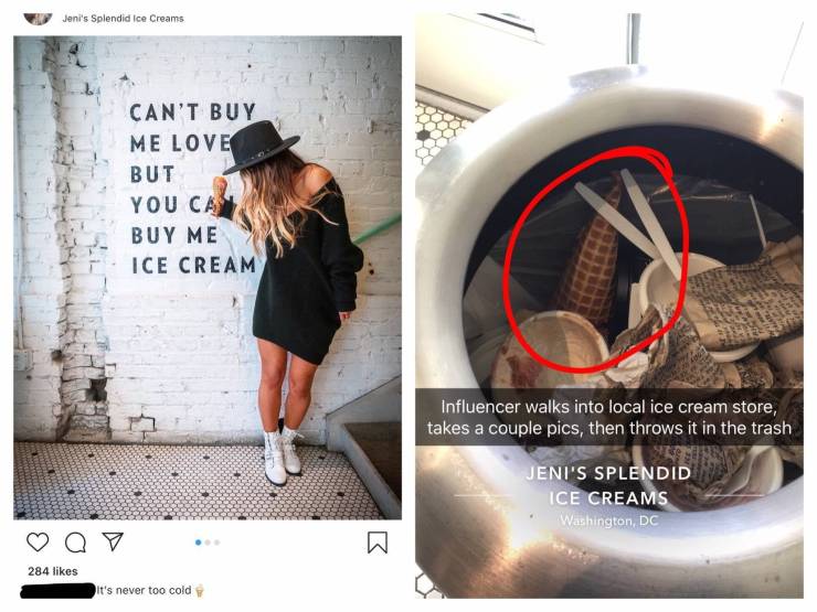 can t buy me love but you can buy me ice cream - Jeni's Splendid Ice Creams Can'T Buy Me Love But You Ca Buy Me Ice Cream Influencer walks into local ice cream store, takes a couple pics, then throws it in the trash Jeni'S Splendid Ice Creams Washington, 