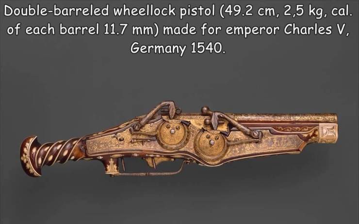 funny pics - firearm - Doublebarreled wheellock pistol 49.2 cm, 2,5 kg, cal. of each barrel 11.7 mm made for emperor Charles V, Germany 1540. wall