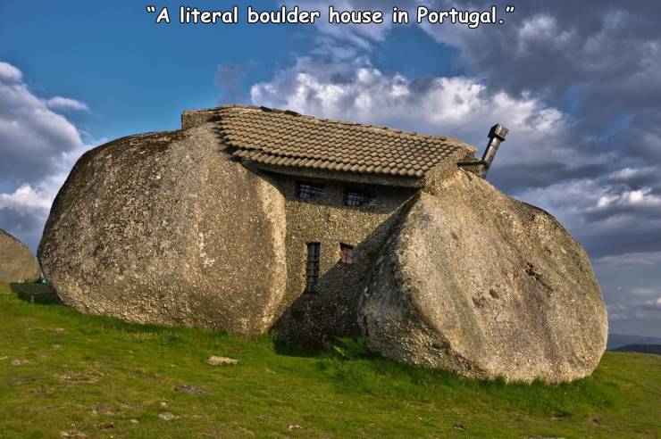 fafe - "A literal boulder house in Portugal."