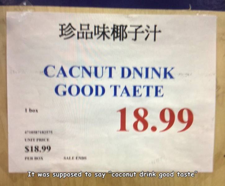 label - Cacnut Dnink Good Taete 18.99 Tintihirts Unit Price $18.99 Perbon Nale Ends It was supposed to say "coconut drink good taste