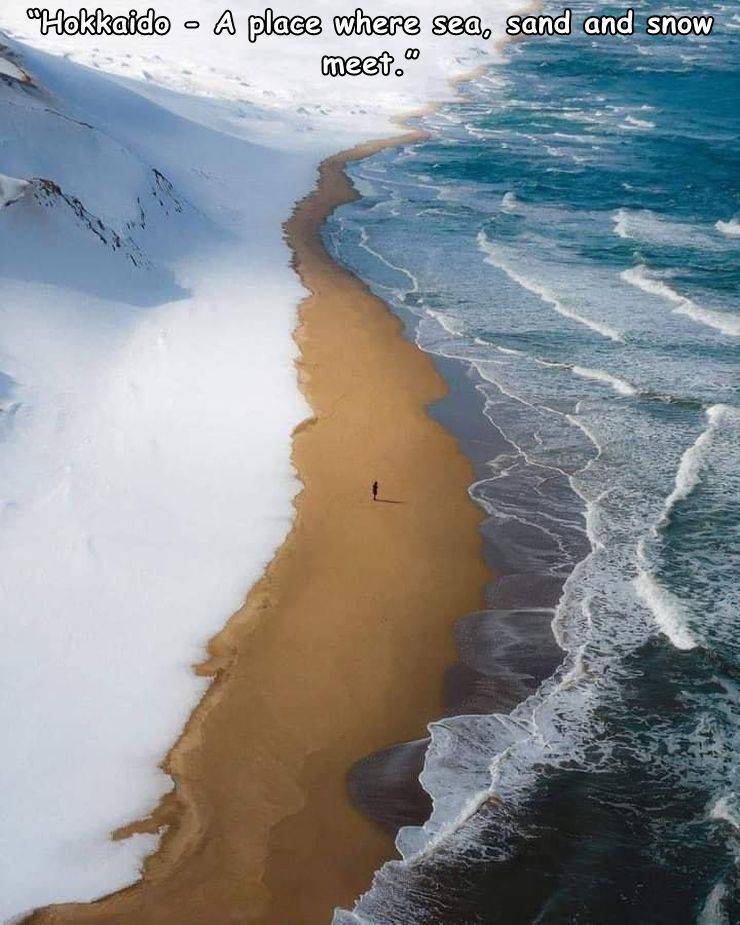 awesome pics to enjoy - snow sand sea hokkaido - Hokkaido A place where sea, sand and snow meet."