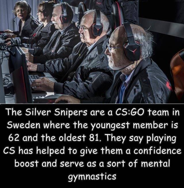 funny pics  -  silver snipers - The Silver Snipers are a CsGo team in Sweden where the youngest member is 62 and the oldest 81. They say playing Cs has helped to give them a confidence boost and serve as a sort of mental gymnastics