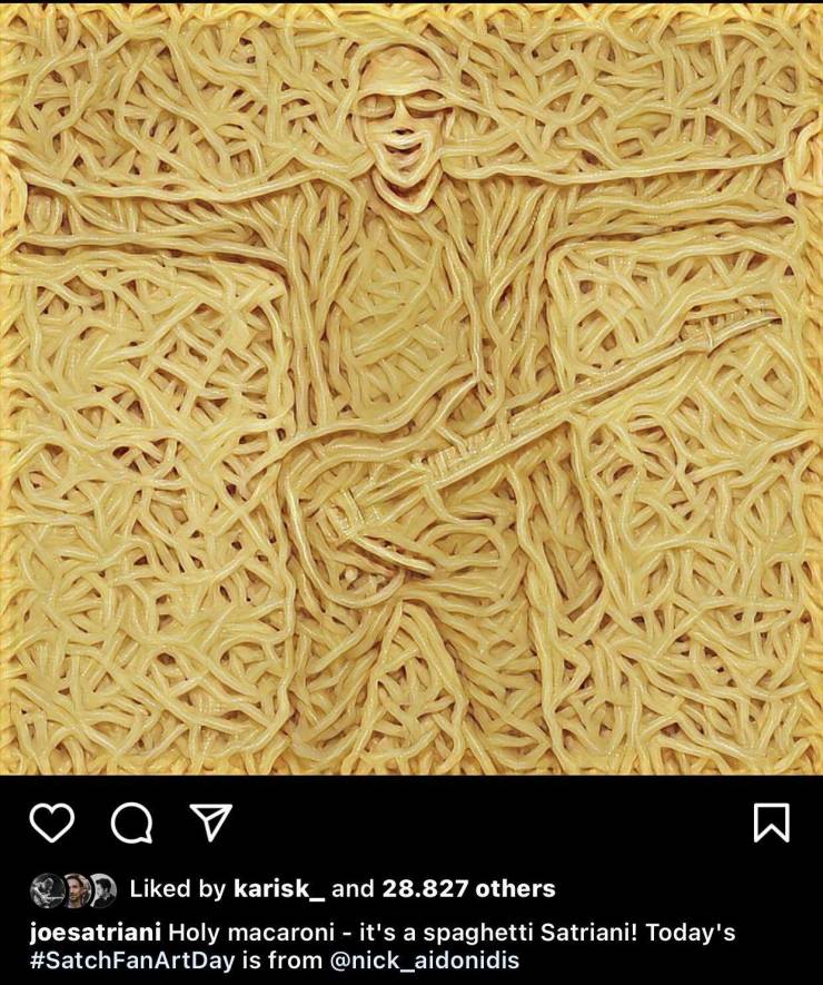 funny pics and random photos - pattern - a a v Od d by karisk_ and 28.827 others joesatriani Holy macaroni it's a spaghetti Satriani! Today's is from