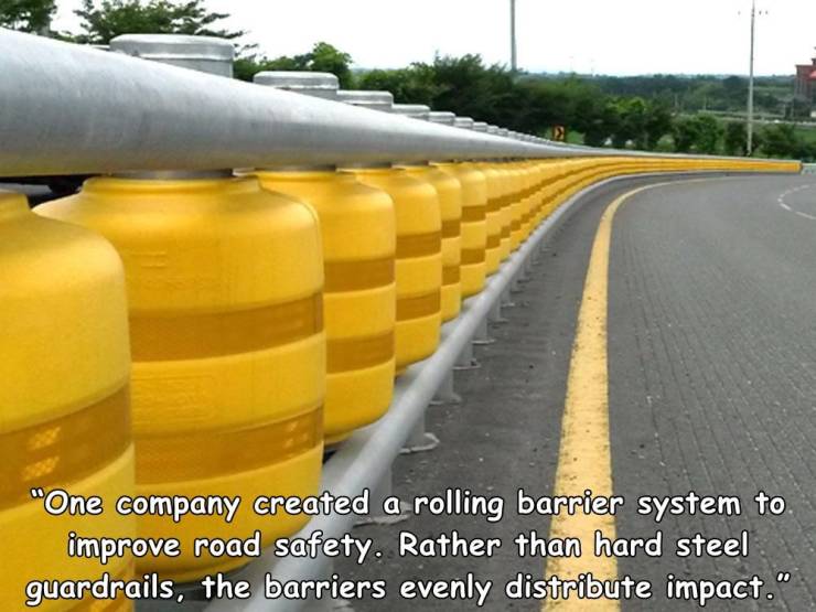 "One company created a rolling barrier system to improve road safety. Rather than hard steel guardrails, the barriers evenly distribute impact."
