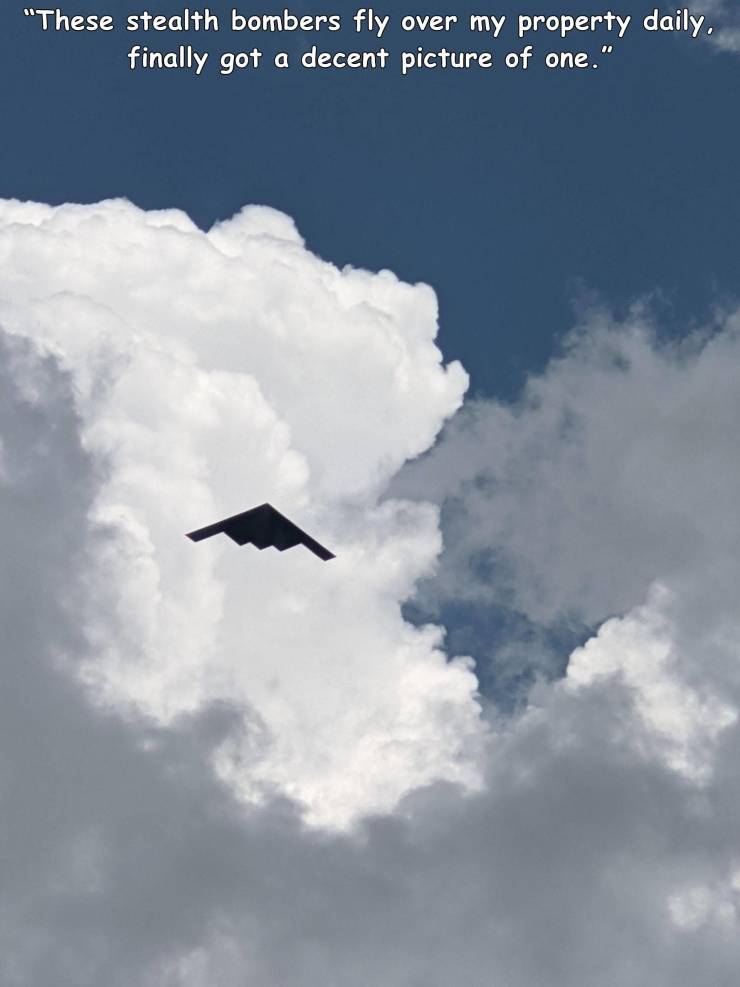 sky - "These stealth bombers fly over my property daily. finally got a decent picture of one."