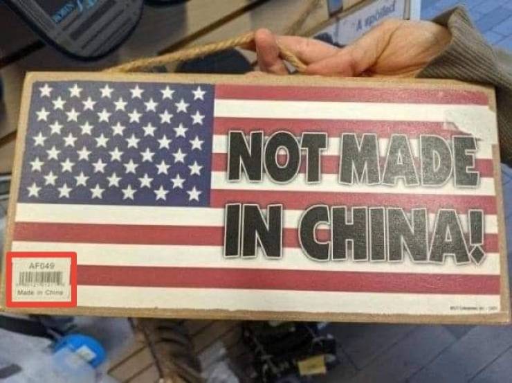 random pics - not made in china made in china - Not Made In China! Afder Chi