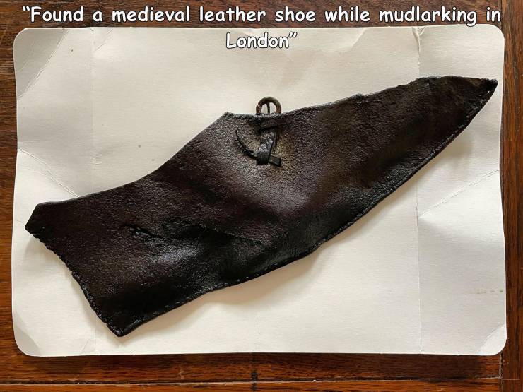 "Found a medieval leather shoe while mudlarking in London