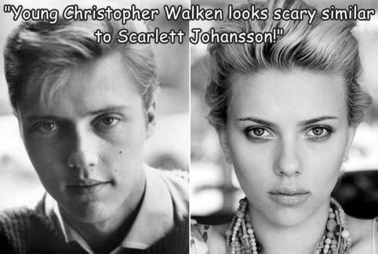 funny pics - scarlett johansson christopher walken - Young Christopher Walken looks scary similar to Scarlett Johansson!"
